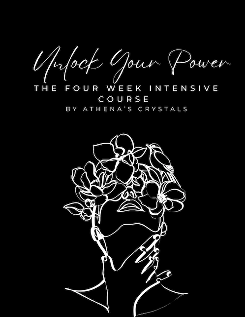 UNLOCK YOUR POWER- 4 WEEK COURSE INCLUDING 1:1 COACHING WITH ATHENA'S CRYSTALS